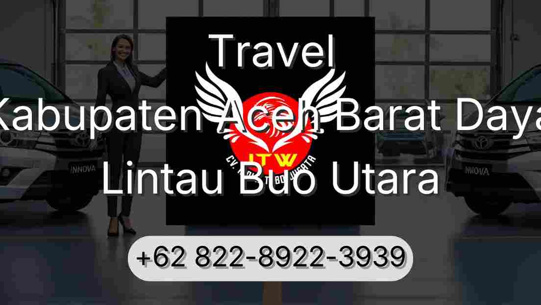 Travel Kabupaten Aceh Barat Daya Lintau Buo Utara