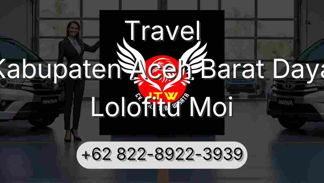 Travel Kabupaten Aceh Barat Daya Lolofitu Moi