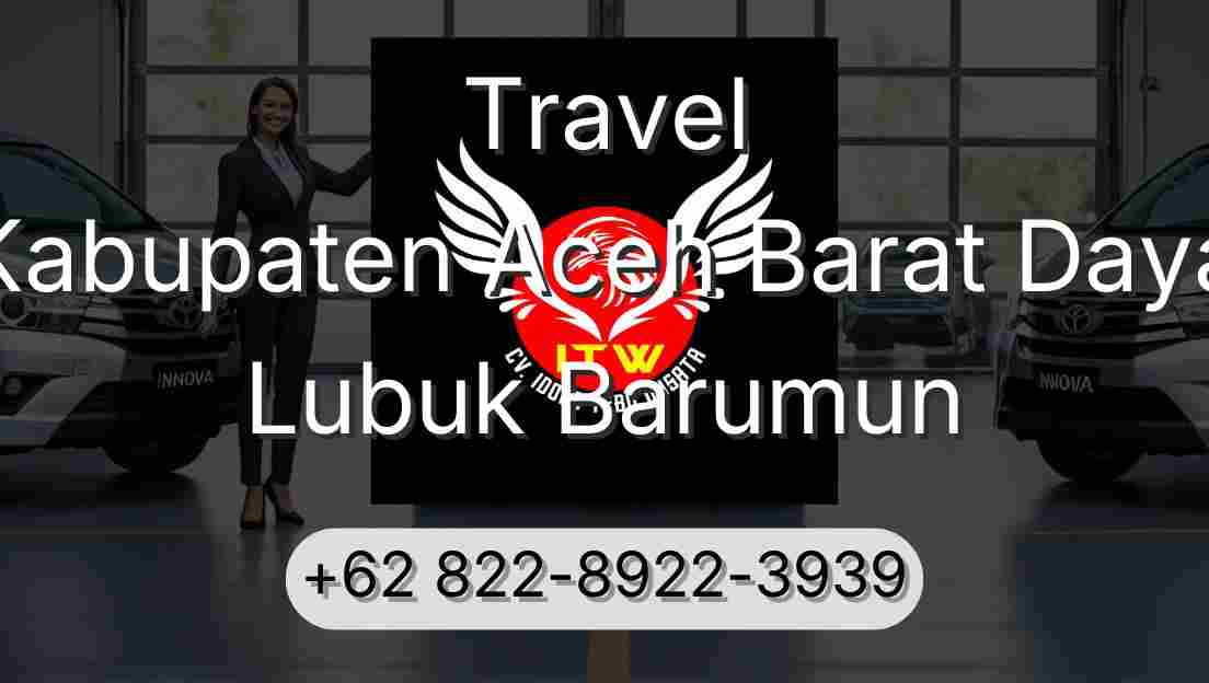 Travel Kabupaten Aceh Barat Daya Lubuk Barumun