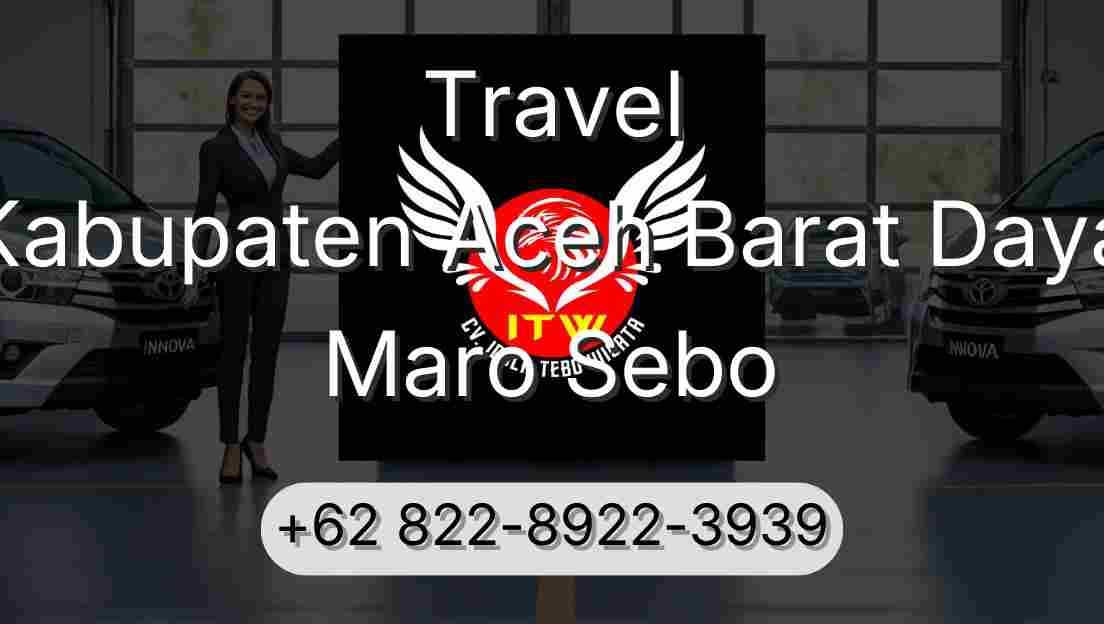 Travel Kabupaten Aceh Barat Daya Maro Sebo