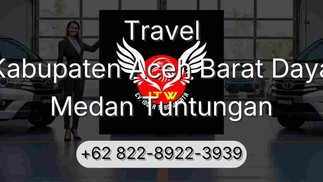 Travel Kabupaten Aceh Barat Daya Medan Tuntungan