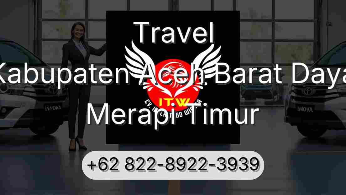 Travel Kabupaten Aceh Barat Daya Merapi Timur