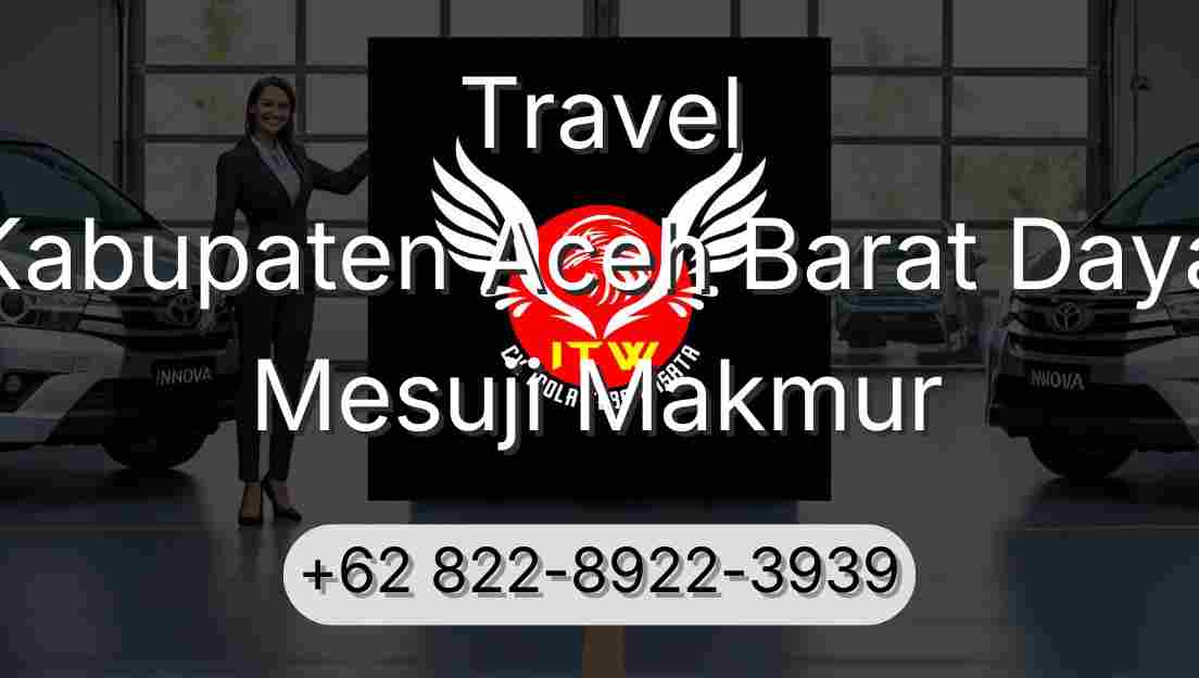 Travel Kabupaten Aceh Barat Daya Mesuji Makmur