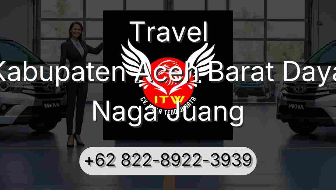 Travel Kabupaten Aceh Barat Daya Naga Juang