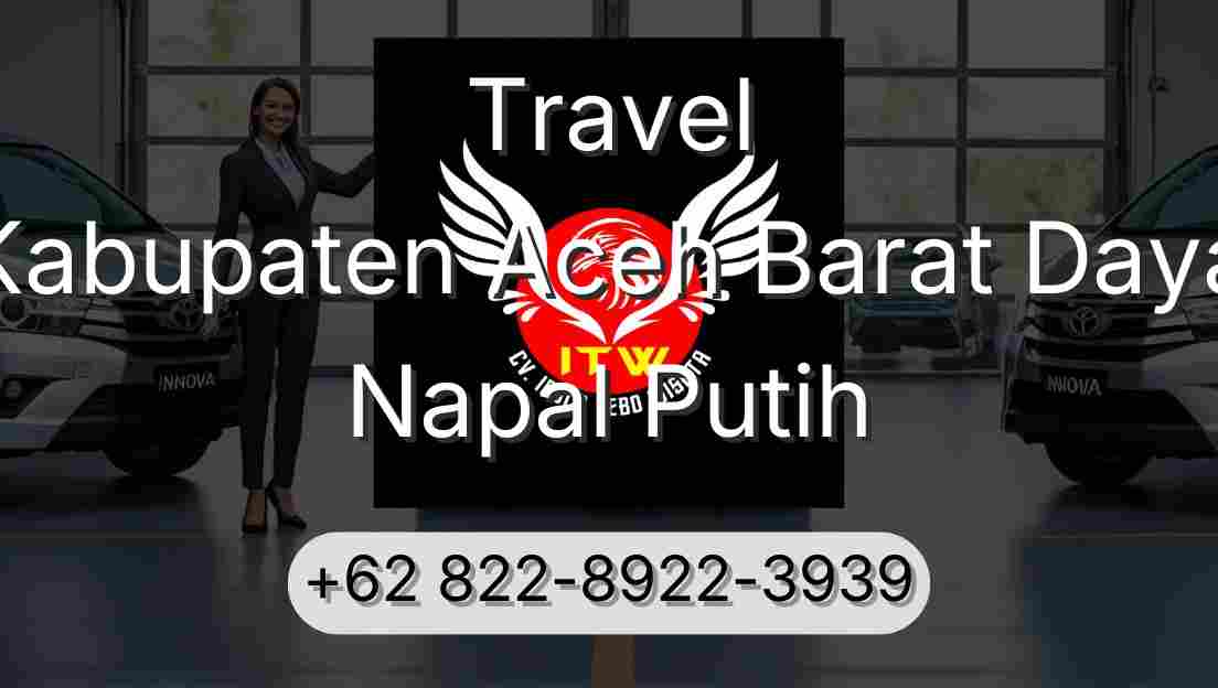 Travel Kabupaten Aceh Barat Daya Napal Putih