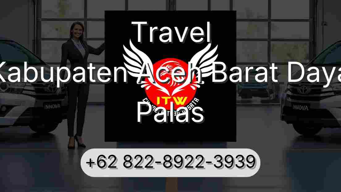 Travel Kabupaten Aceh Barat Daya Palas
