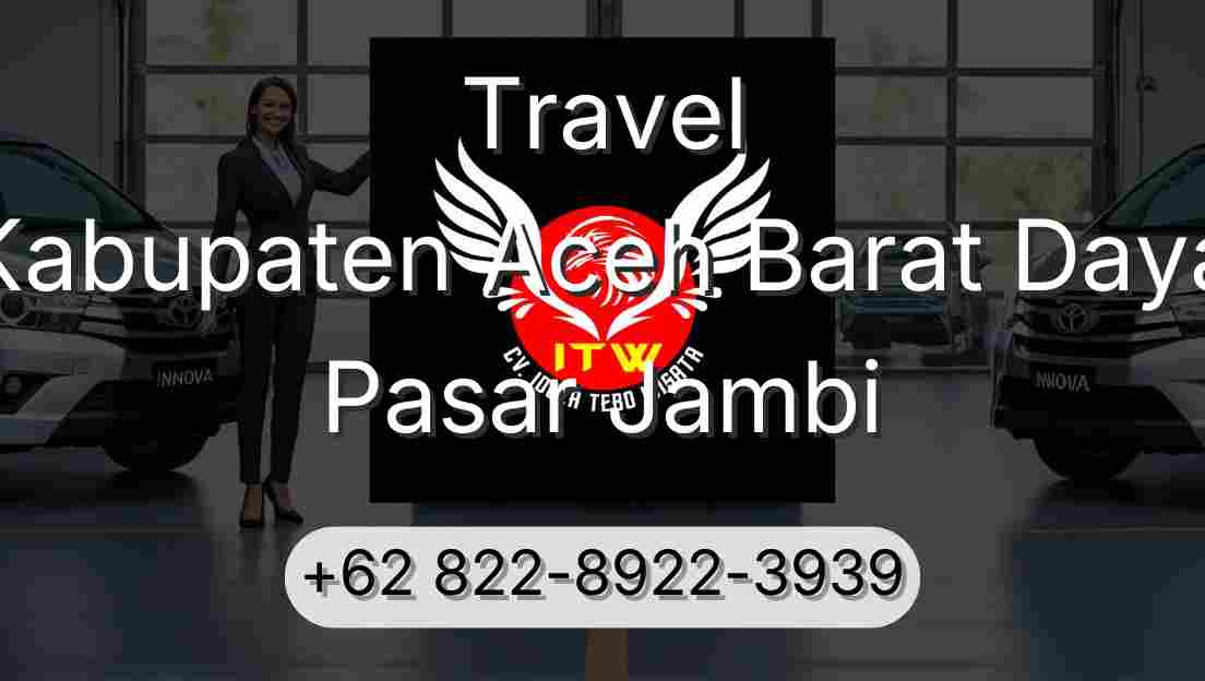 Travel Kabupaten Aceh Barat Daya Pasar Jambi