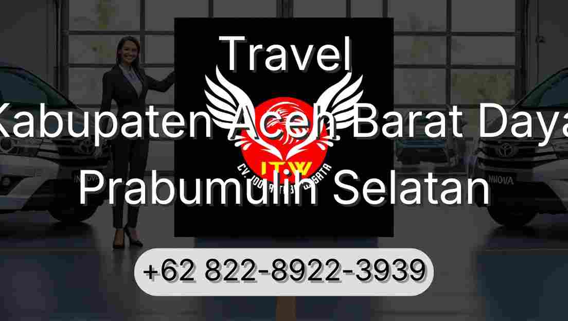 Travel Kabupaten Aceh Barat Daya Prabumulih Selatan