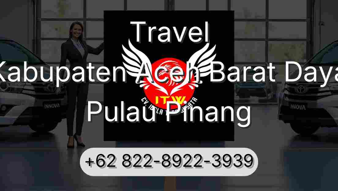 Travel Kabupaten Aceh Barat Daya Pulau Pinang
