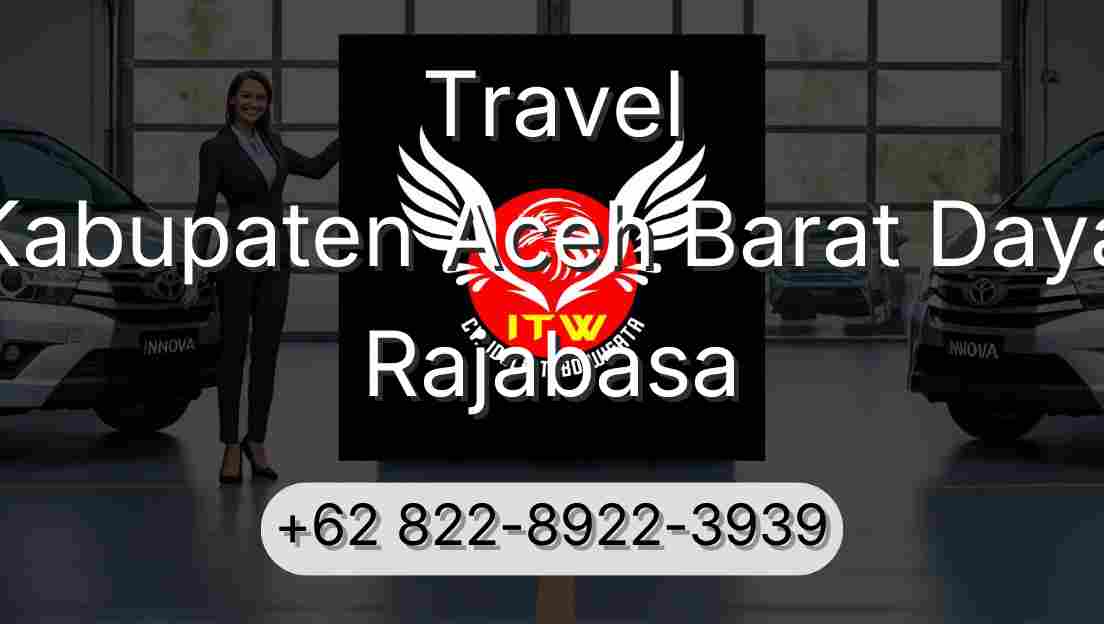 Travel Kabupaten Aceh Barat Daya Rajabasa