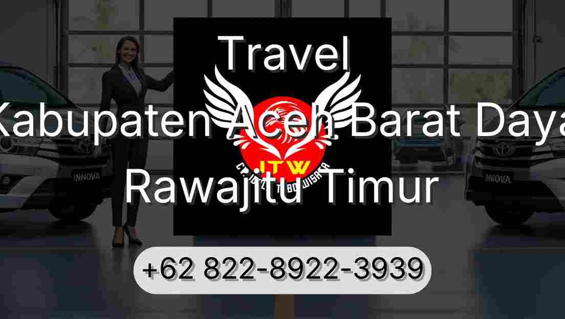 Travel Kabupaten Aceh Barat Daya Rawajitu Timur