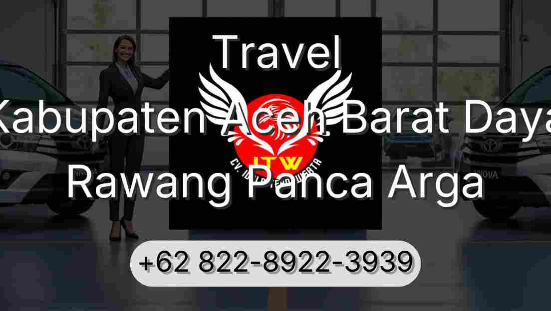 Travel Kabupaten Aceh Barat Daya Rawang Panca Arga