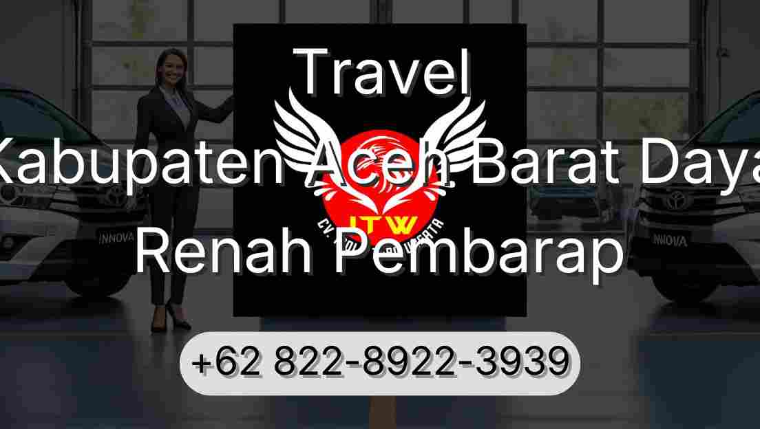 Travel Kabupaten Aceh Barat Daya Renah Pembarap