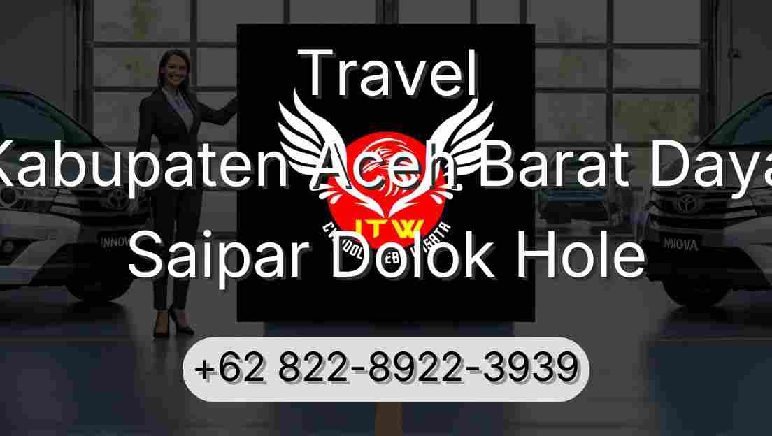 Travel Kabupaten Aceh Barat Daya Saipar Dolok Hole