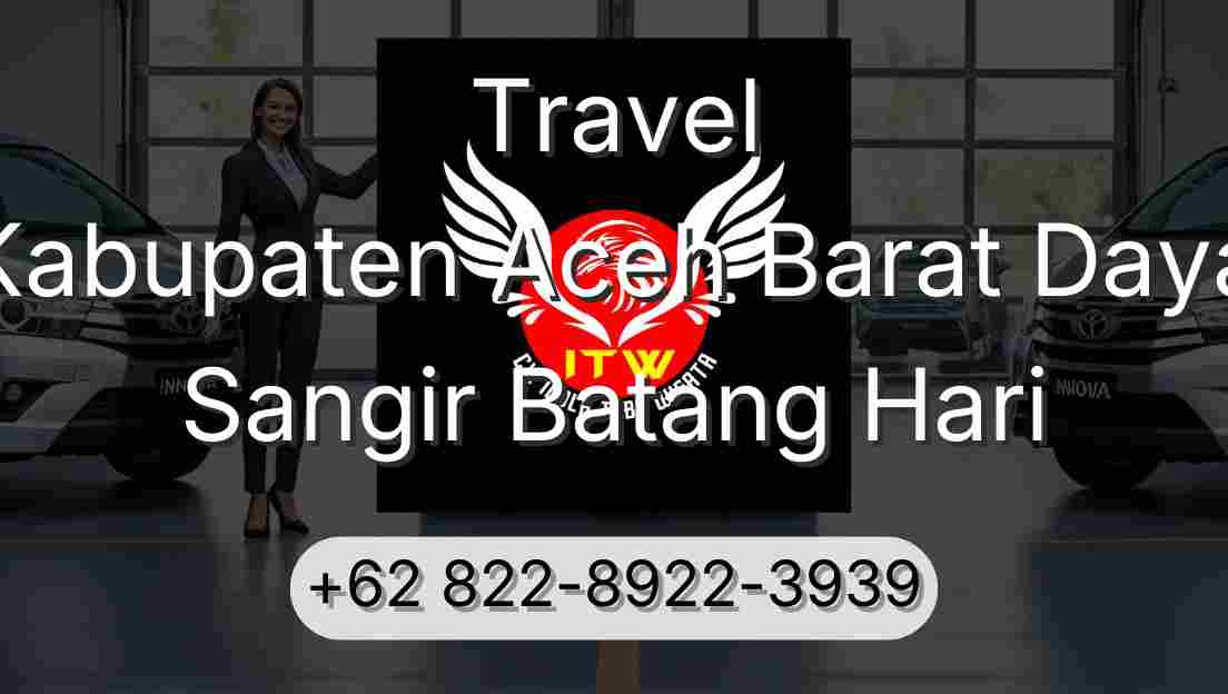 Travel Kabupaten Aceh Barat Daya Sangir Batang Hari