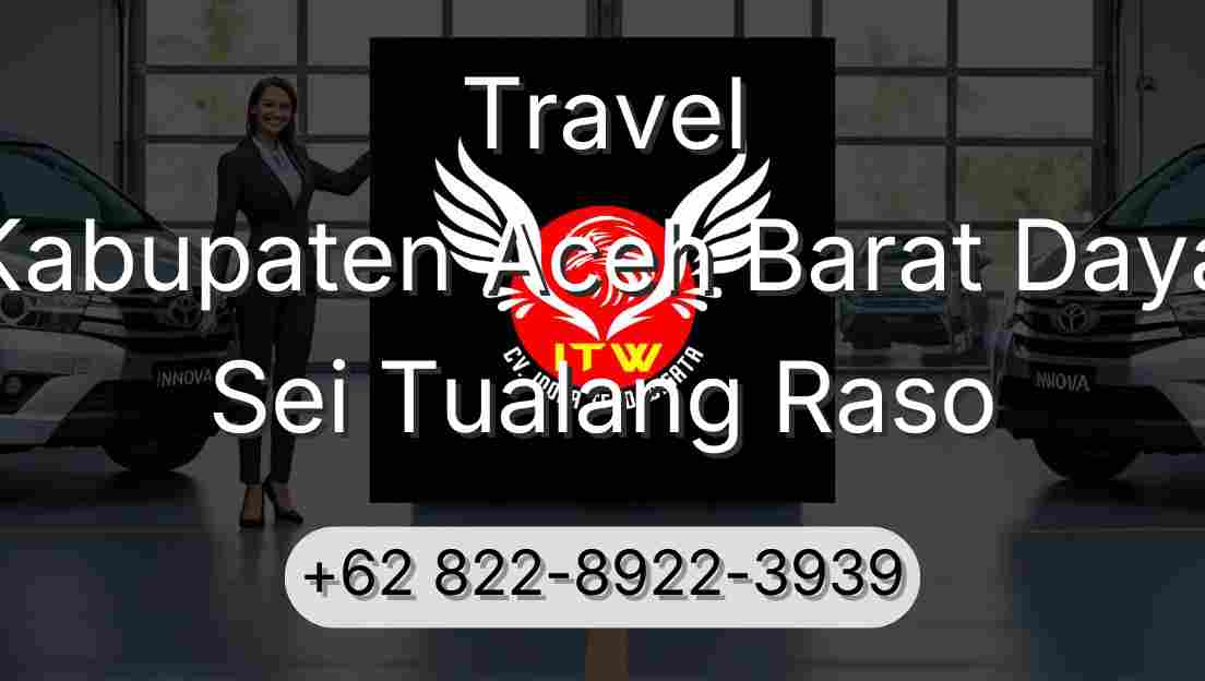 Travel Kabupaten Aceh Barat Daya Sei Tualang Raso