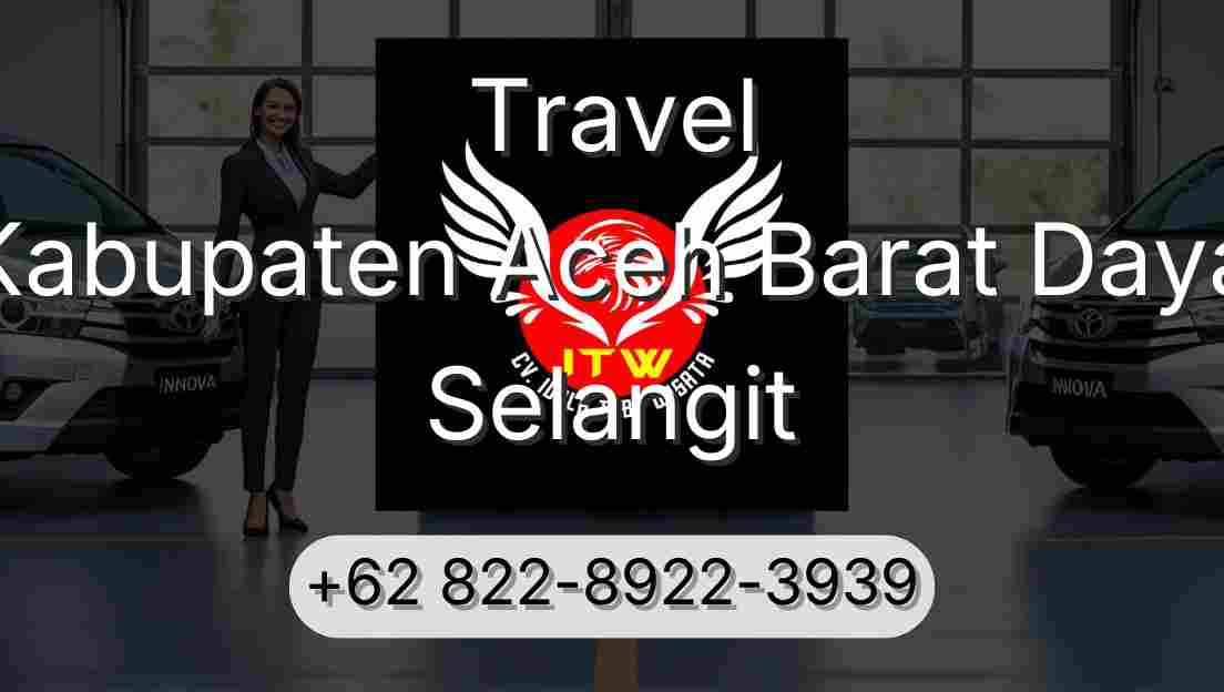 Travel Kabupaten Aceh Barat Daya Selangit