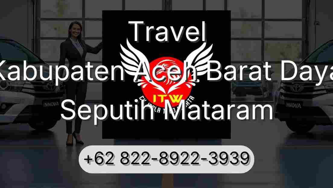 Travel Kabupaten Aceh Barat Daya Seputih Mataram