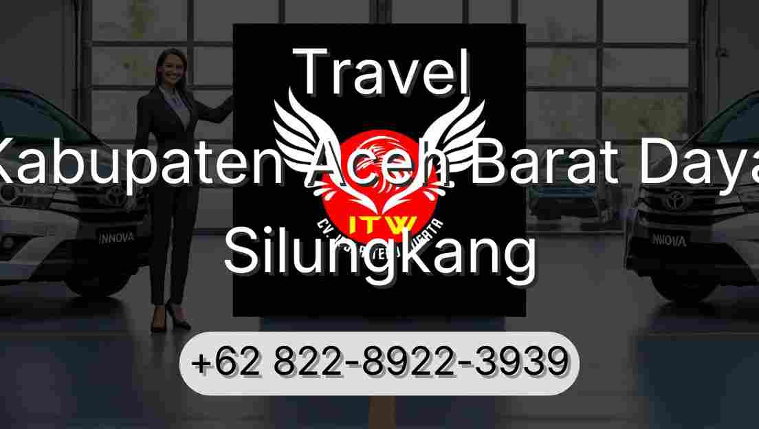 Travel Kabupaten Aceh Barat Daya Silungkang