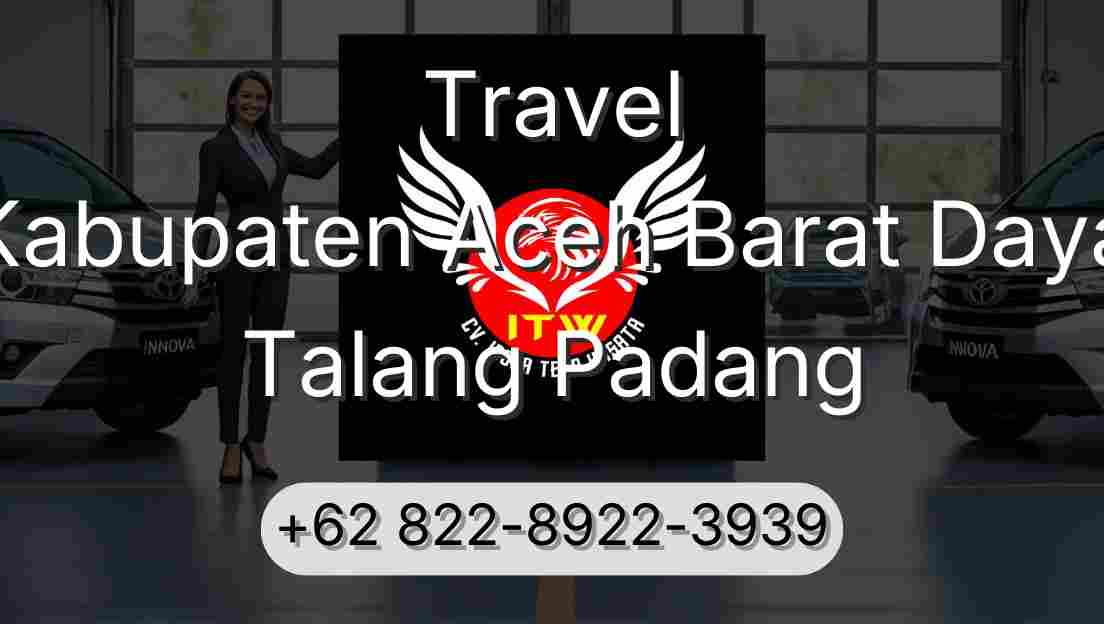 Travel Kabupaten Aceh Barat Daya Talang Padang
