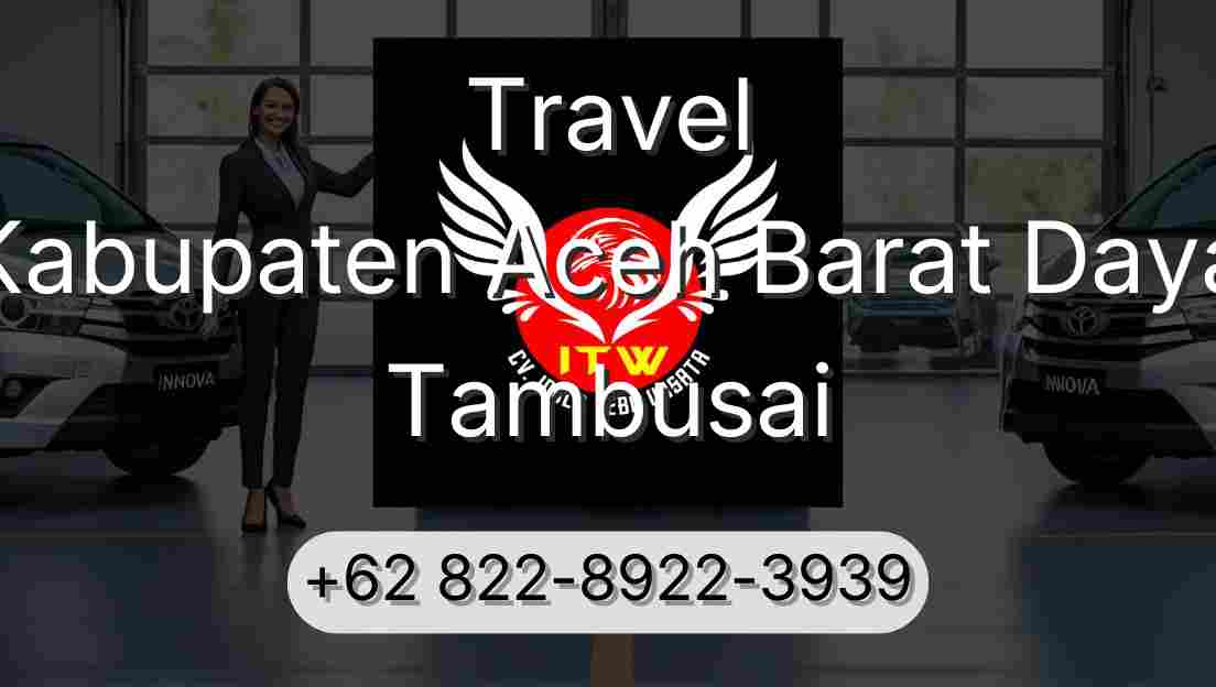 Travel Kabupaten Aceh Barat Daya Tambusai
