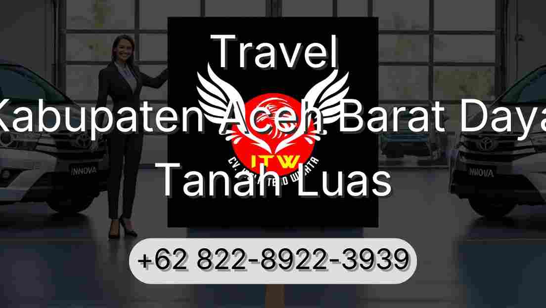 Travel Kabupaten Aceh Barat Daya Tanah Luas