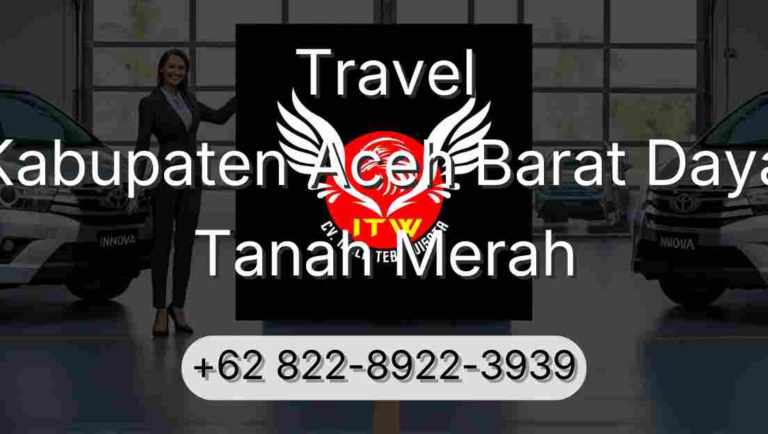 Travel Kabupaten Aceh Barat Daya Tanah Merah