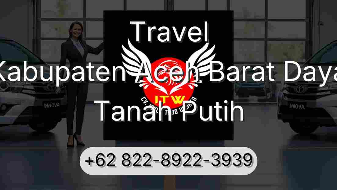 Travel Kabupaten Aceh Barat Daya Tanah Putih