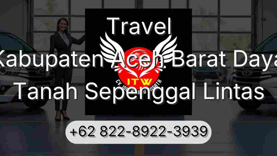 Travel Kabupaten Aceh Barat Daya Tanah Sepenggal Lintas
