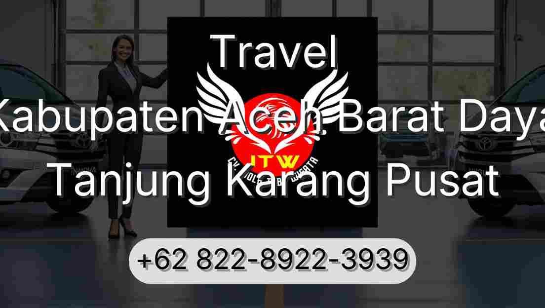 Travel Kabupaten Aceh Barat Daya Tanjung Karang Pusat