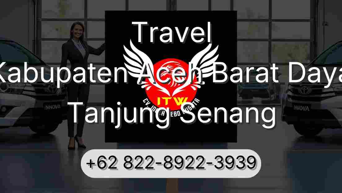 Travel Kabupaten Aceh Barat Daya Tanjung Senang