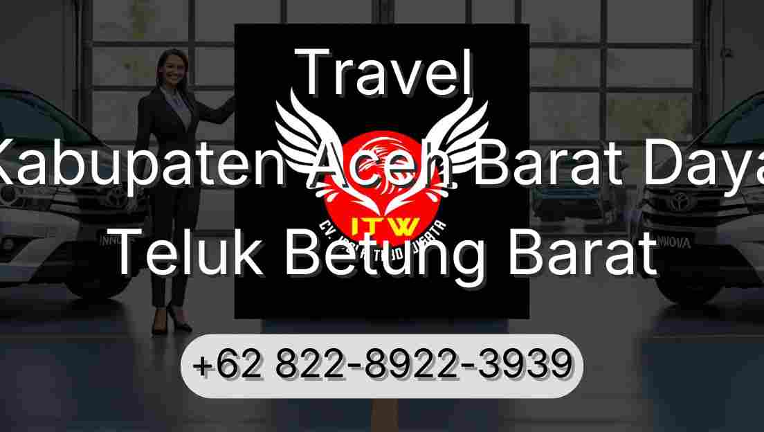 Travel Kabupaten Aceh Barat Daya Teluk Betung Barat