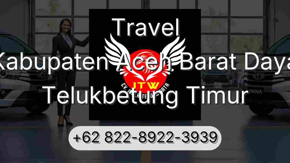 Travel Kabupaten Aceh Barat Daya Telukbetung Timur