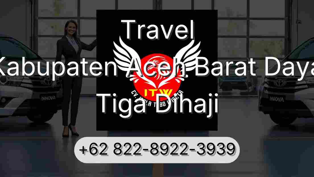 Travel Kabupaten Aceh Barat Daya Tiga Dihaji