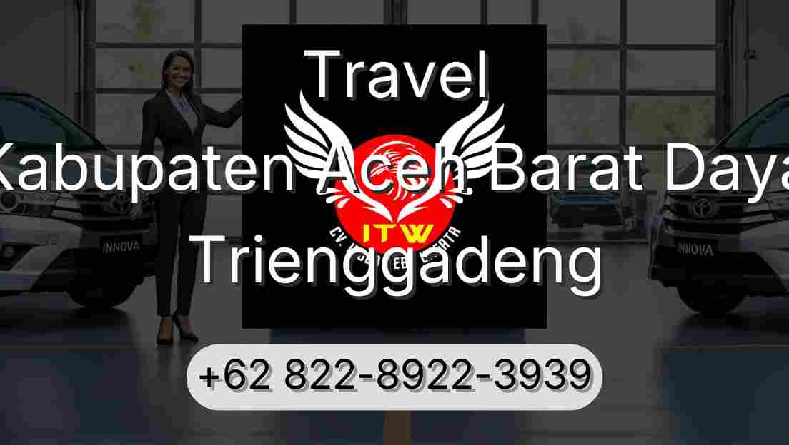 Travel Kabupaten Aceh Barat Daya Trienggadeng