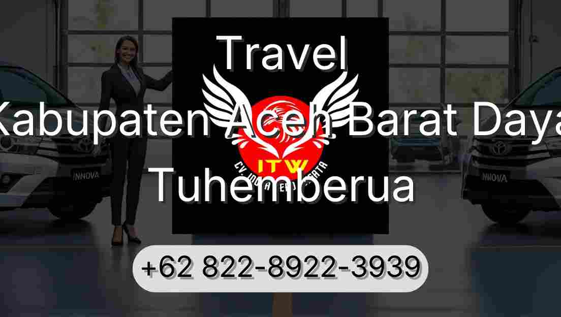 Travel Kabupaten Aceh Barat Daya Tuhemberua