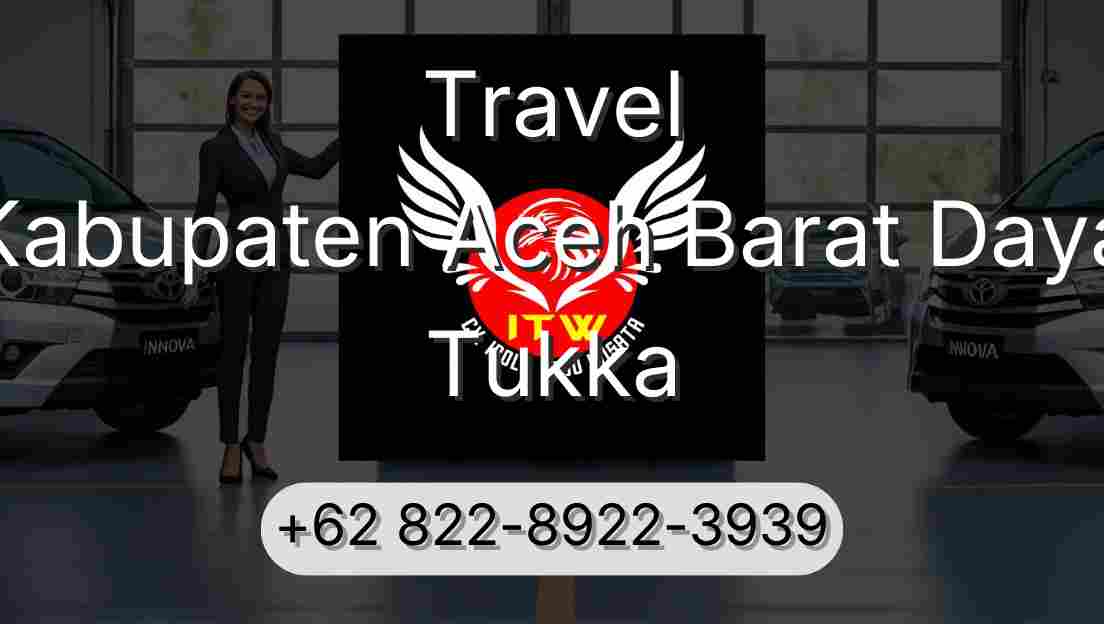 Travel Kabupaten Aceh Barat Daya Tukka