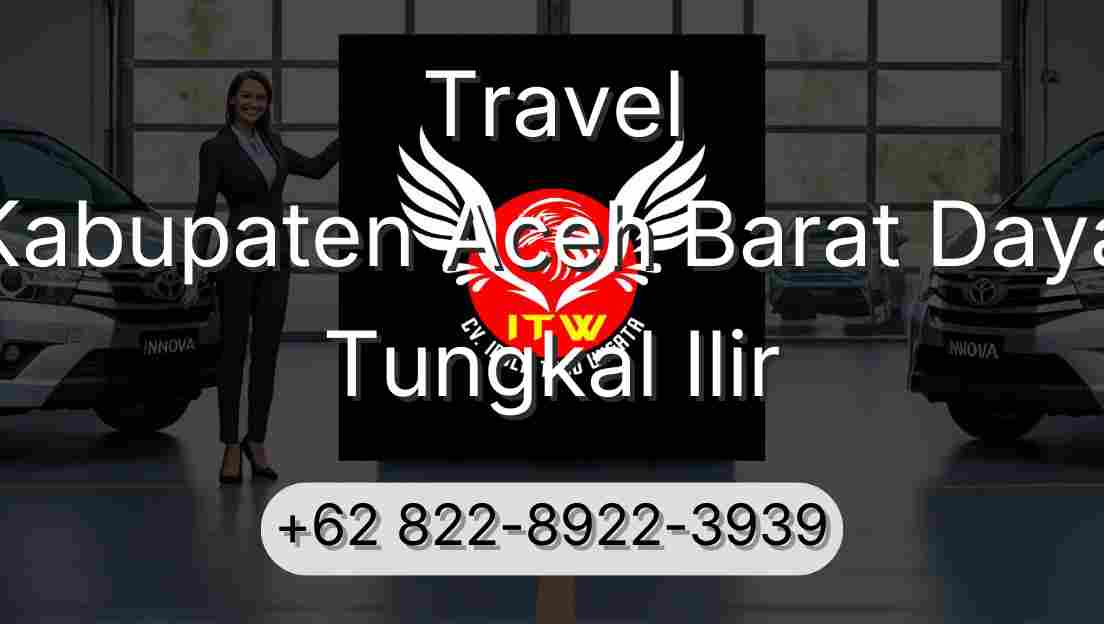 Travel Kabupaten Aceh Barat Daya Tungkal Ilir