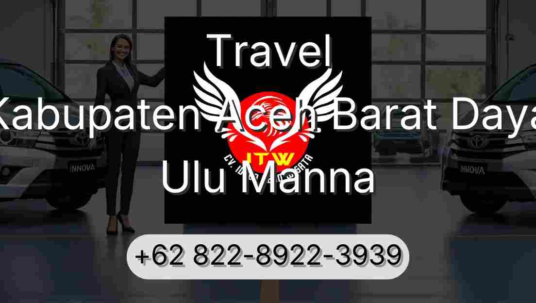 Travel Kabupaten Aceh Barat Daya Ulu Manna