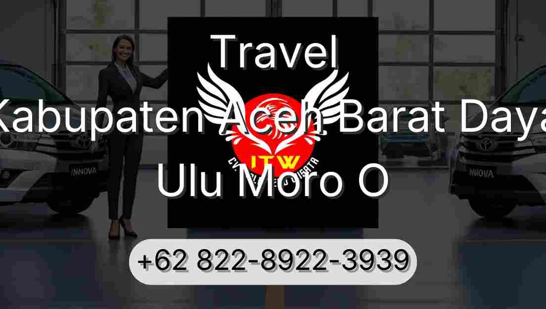 Travel Kabupaten Aceh Barat Daya Ulu Moro O