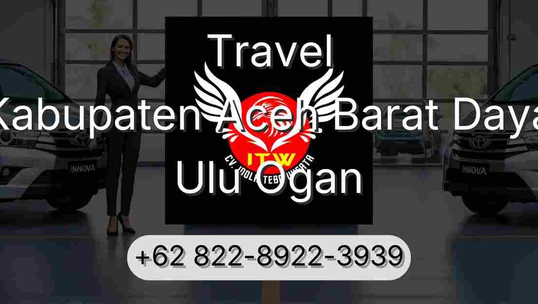 Travel Kabupaten Aceh Barat Daya Ulu Ogan