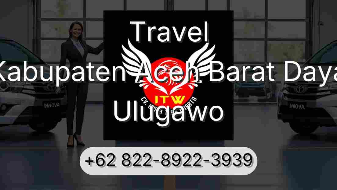 Travel Kabupaten Aceh Barat Daya Ulugawo