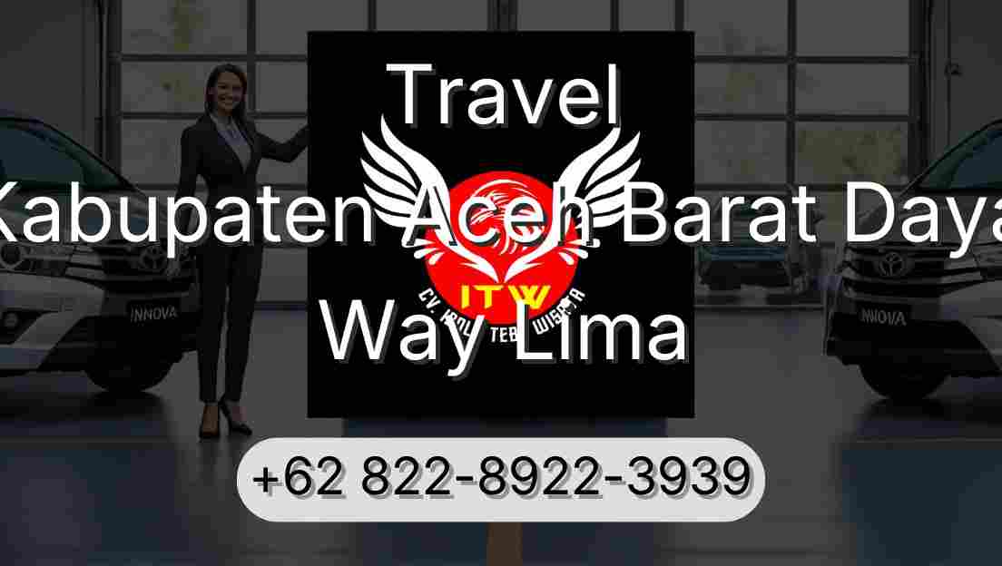 Travel Kabupaten Aceh Barat Daya Way Lima