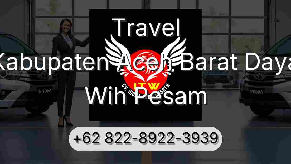 Travel Kabupaten Aceh Barat Daya Wih Pesam