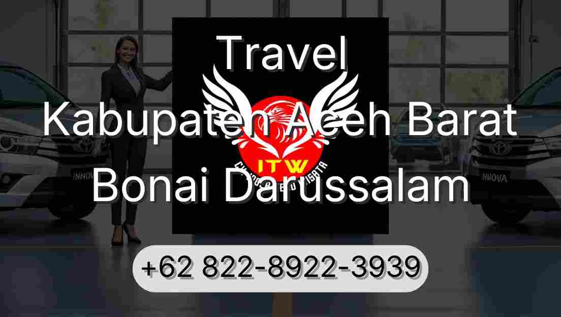 Travel Kabupaten Aceh Barat Bonai Darussalam