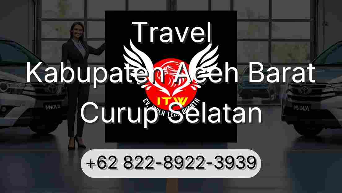 Travel Kabupaten Aceh Barat Curup Selatan