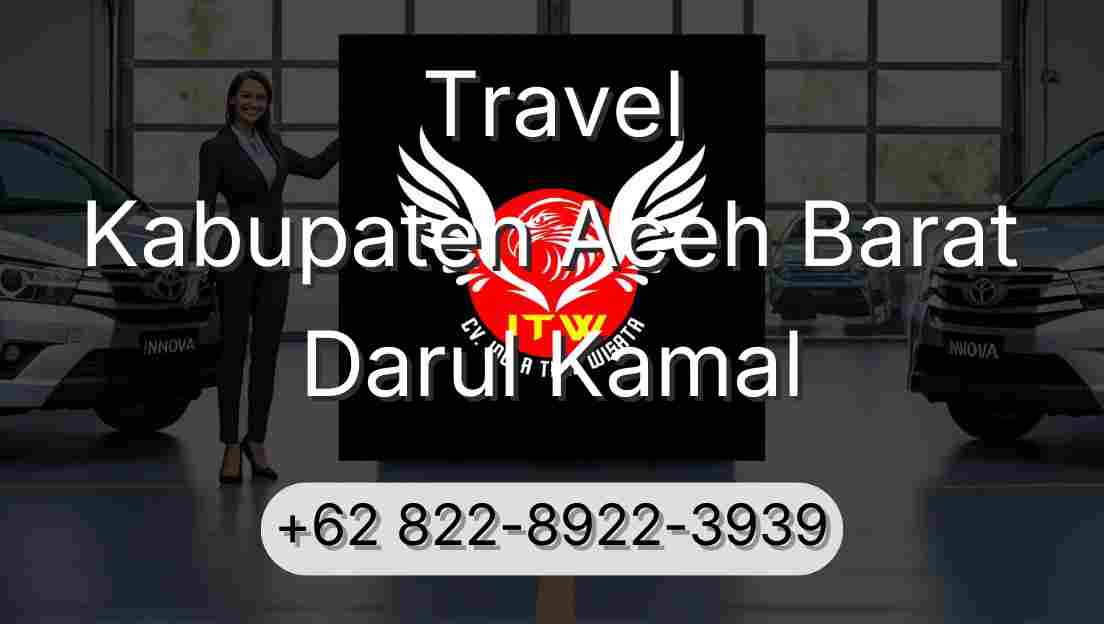 Travel Kabupaten Aceh Barat Darul Kamal