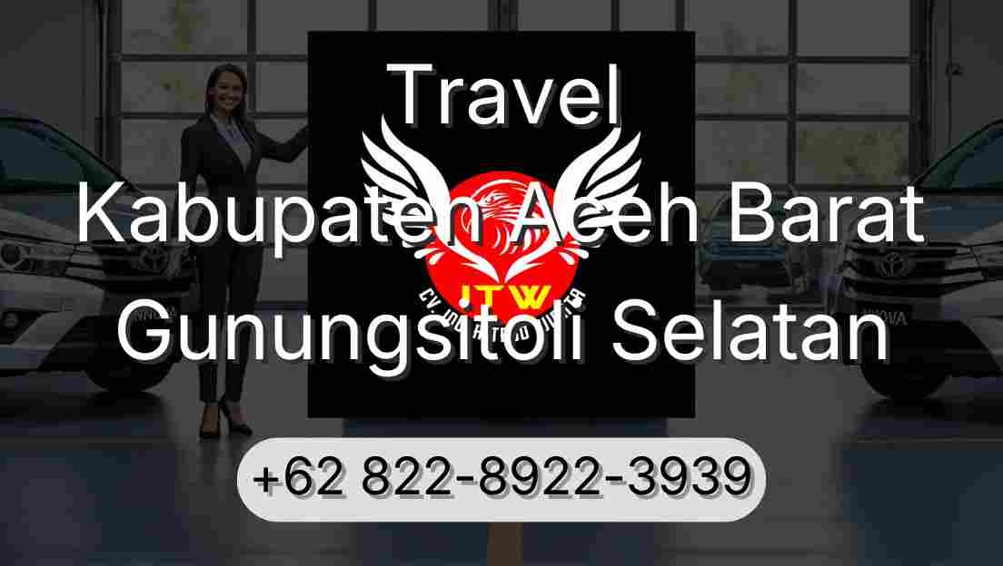 Travel Kabupaten Aceh Barat Gunungsitoli Selatan