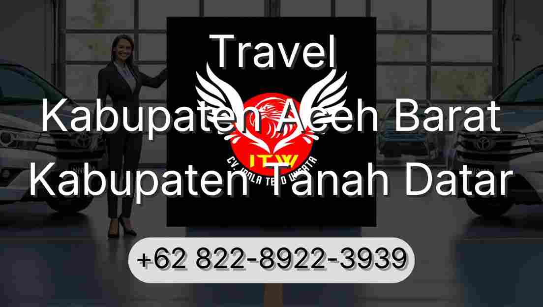 Travel Kabupaten Aceh Barat Kabupaten Tanah Datar
