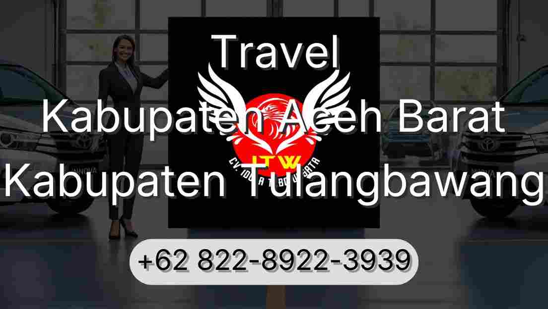 Travel Kabupaten Aceh Barat Kabupaten Tulangbawang